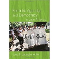 bokomslag Feminist Agendas and Democracy in Latin America