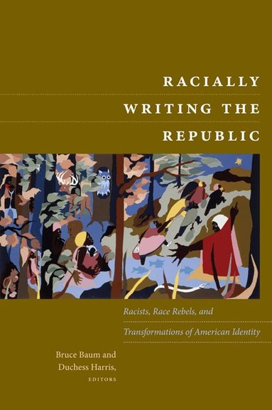 Bruce Baum, Duchess Harris - Racially Writing the Republic, Häftad
