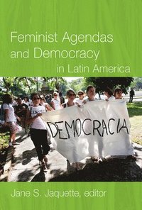bokomslag Feminist Agendas and Democracy in Latin America
