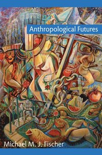 bokomslag Anthropological Futures