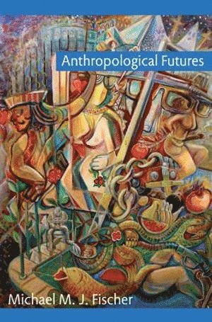 bokomslag Anthropological Futures