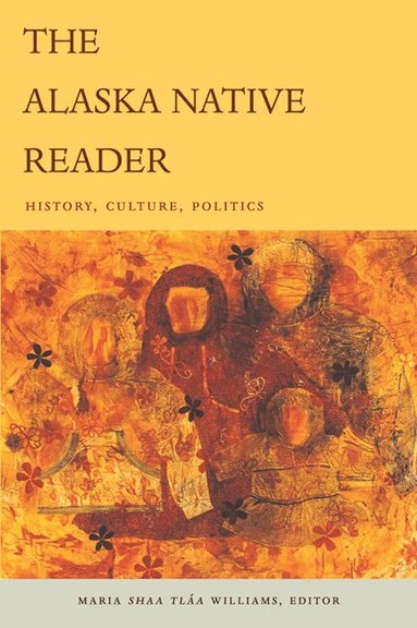Maria Sháa Tláa Williams - Alaska Native Reader, Häftad