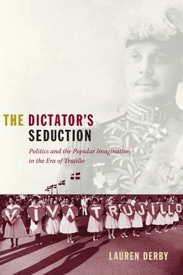 Lauren H. Derby, Lauren H Derby - Dictator's Seduction, Häftad