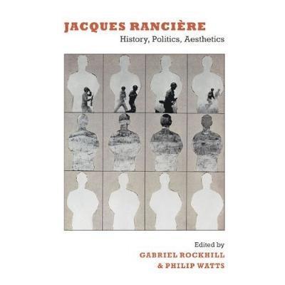 Gabriel Rockhill, Philip Watts - Jacques Rancière, Inbunden