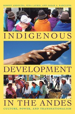 Indigenous Development in the Andes 1