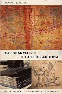 bokomslag The Search for the Codex Cardona