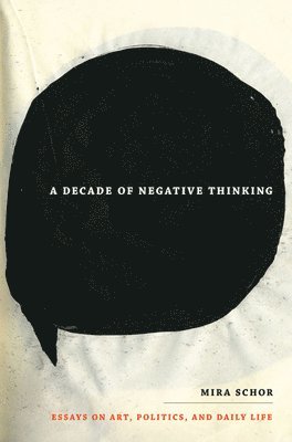 A Decade of Negative Thinking 1