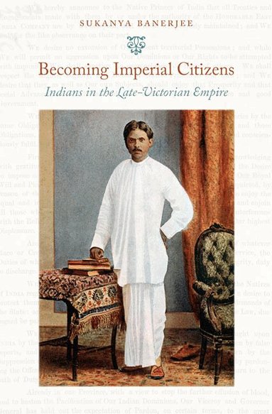Sukanya Banerjee - Becoming Imperial Citizens, Häftad
