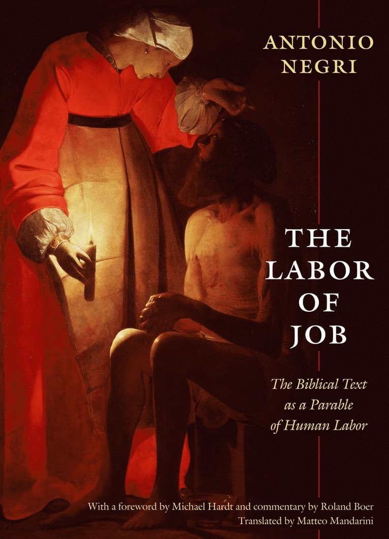 Antonio Negri - Labor of Job, Inbunden