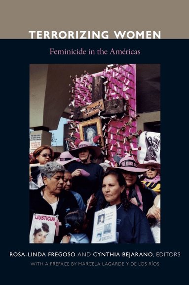 Rosa-Linda Fregoso, Cynthia L. Bejarano - Terrorizing Women, Inbunden