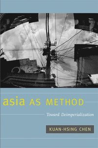 bokomslag Asia as Method