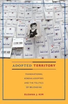 Eleana J. Kim, Eleana J Kim - Adopted Territory, Inbunden