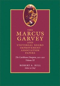 bokomslag The Marcus Garvey and Universal Negro Improvement Association Papers, Volume XI