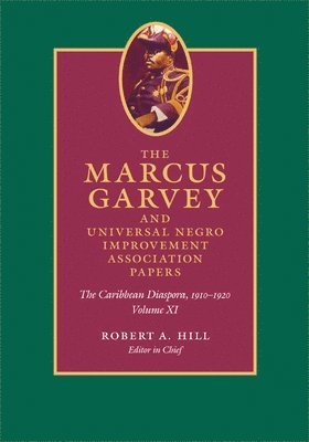 The Marcus Garvey and Universal Negro Improvement Association Papers, Volume XI 1