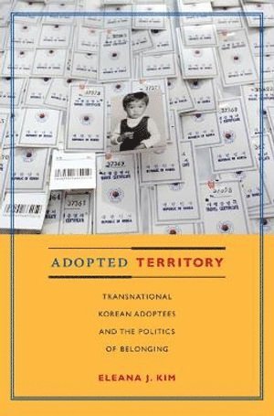 Eleana J. Kim, Eleana J Kim - Adopted Territory, Häftad