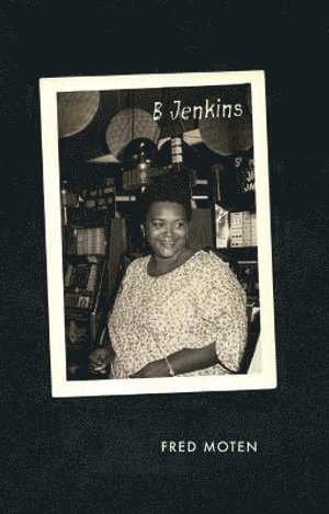 Fred Moten - B Jenkins, Häftad