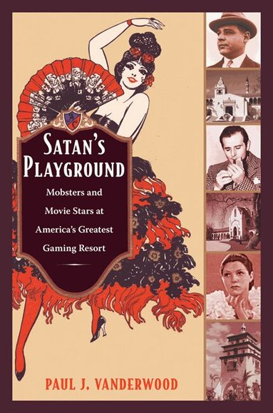 Paul J Vanderwood - Satan's Playground, Häftad