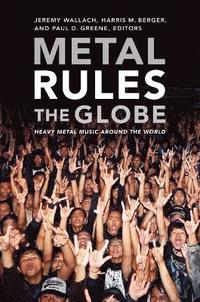 bokomslag Metal Rules the Globe
