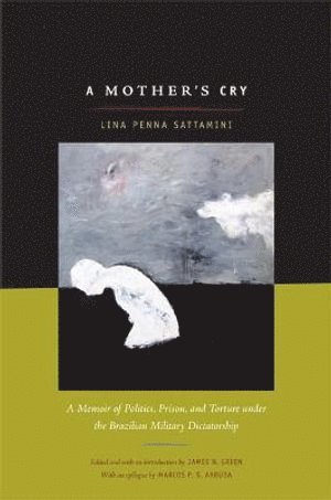 Lina Sattamini, James N. Green - Mother's Cry, Häftad