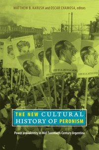 bokomslag The New Cultural History of Peronism