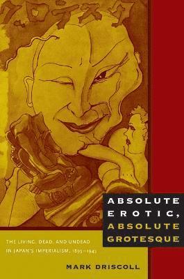 Absolute Erotic, Absolute Grotesque 1