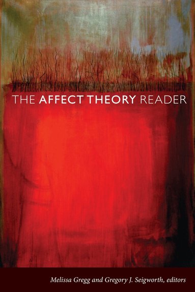 Melissa Gregg, Gregory J. Seigworth - Affect Theory Reader, Inbunden