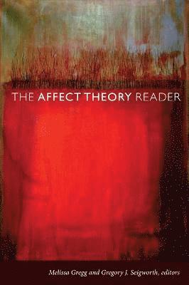 Melissa Gregg, Gregory J. Seigworth, Gregory J Seigworth - Affect Theory Reader, Inbunden