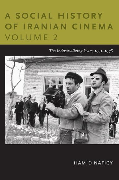 Hamid Naficy - Social History of Iranian Cinema, Volume 2, Häftad