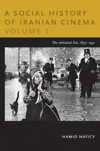 bokomslag A Social History of Iranian Cinema, Volume 1