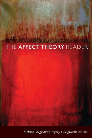 Melissa Gregg, Gregory J. Seigworth - Affect Theory Reader, Häftad
