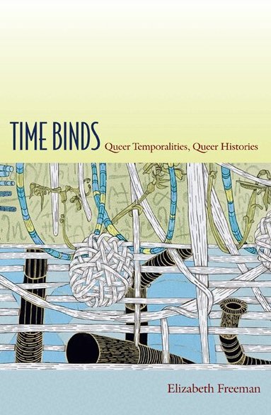 Elizabeth Freeman - Time Binds, Häftad