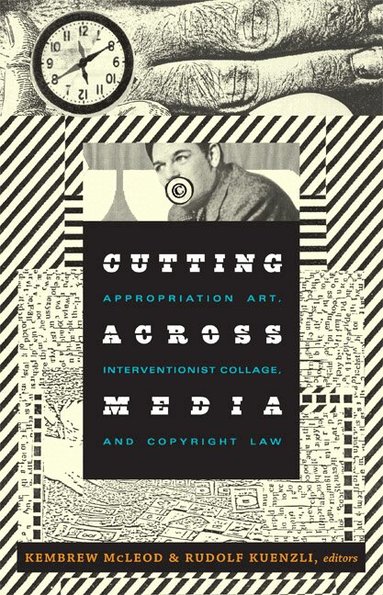 Kembrew McLeod, Rudolf Kuenzli - Cutting Across Media, Häftad
