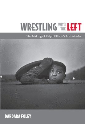 Barbara Foley - Wrestling with the Left, Häftad
