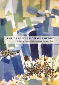 bokomslag The Creolization of Theory