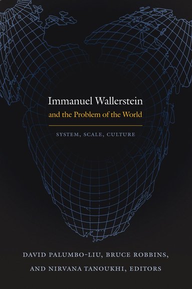 bokomslag Immanuel Wallerstein and the Problem of the World