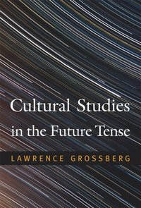 bokomslag Cultural Studies in the Future Tense