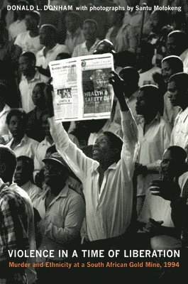 Donald L. Donham, Donald L Donham - Violence in a Time of Liberation, Häftad