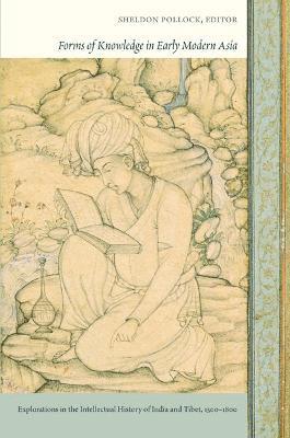Sheldon Pollock - Forms of Knowledge in Early Modern Asia, Inbunden