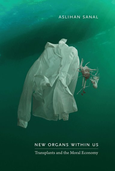 Aslihan Sanal - New Organs Within Us, Inbunden