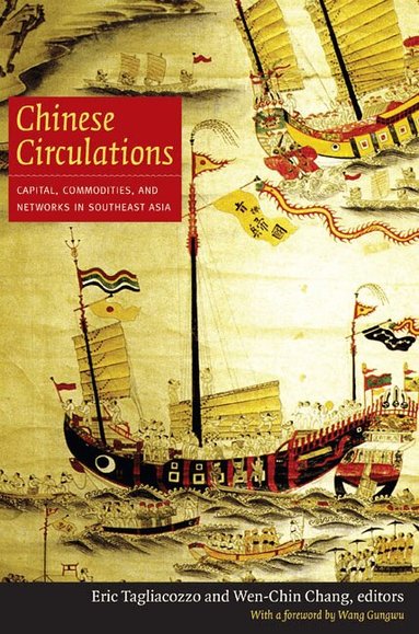 Eric Tagliacozzo, Wen-chin Chang - Chinese Circulations, Häftad