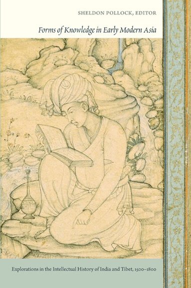 Sheldon Pollock - Forms of Knowledge in Early Modern Asia, Häftad