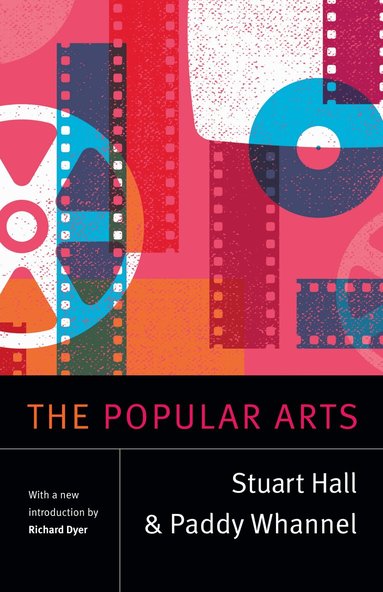 Stuart Hall, Paddy Whannel - Popular Arts, Inbunden
