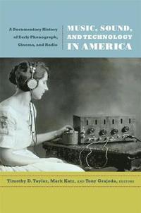 bokomslag Music, Sound, and Technology in America