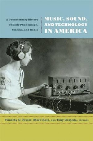 bokomslag Music, Sound, and Technology in America
