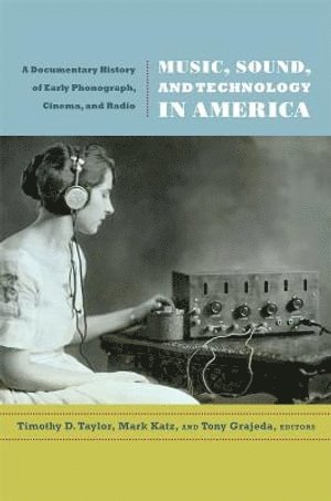 bokomslag Music, Sound, and Technology in America