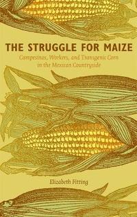 bokomslag The Struggle for Maize