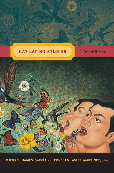 Michael Hames-García, Ernesto Javier Martínez - Gay Latino Studies, Häftad