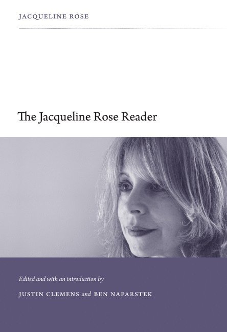 Jacqueline Rose - Jacqueline Rose Reader, Inbunden