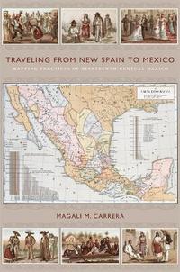 bokomslag Traveling from New Spain to Mexico