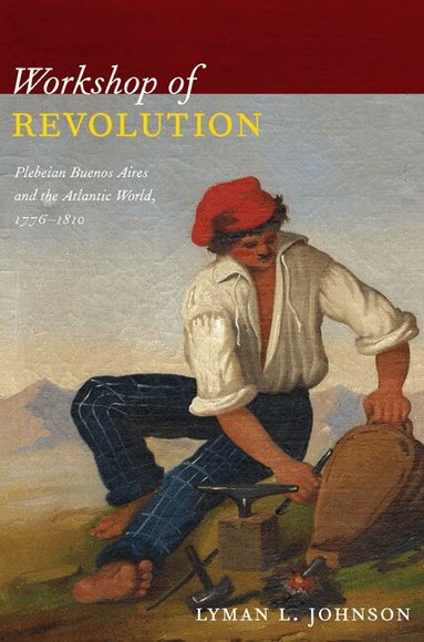 Lyman L. Johnson - Workshop of Revolution, Häftad